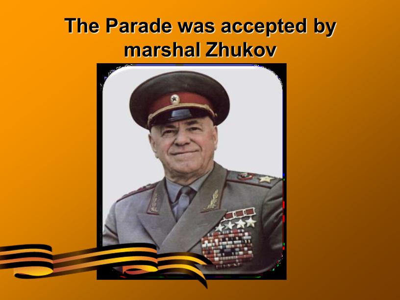 The Parade was accepted by marshal