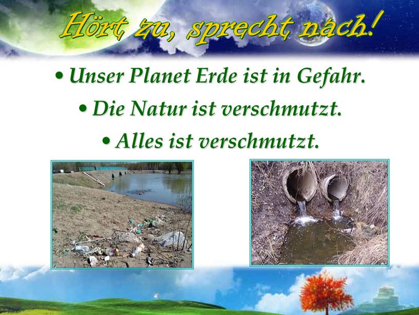 Unser Planet Erde ist in Gefahr