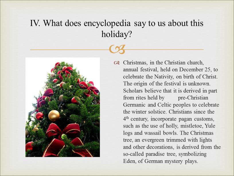 IV. What does encyclopedia say to us about this holiday?