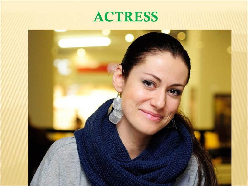 ACTRESS