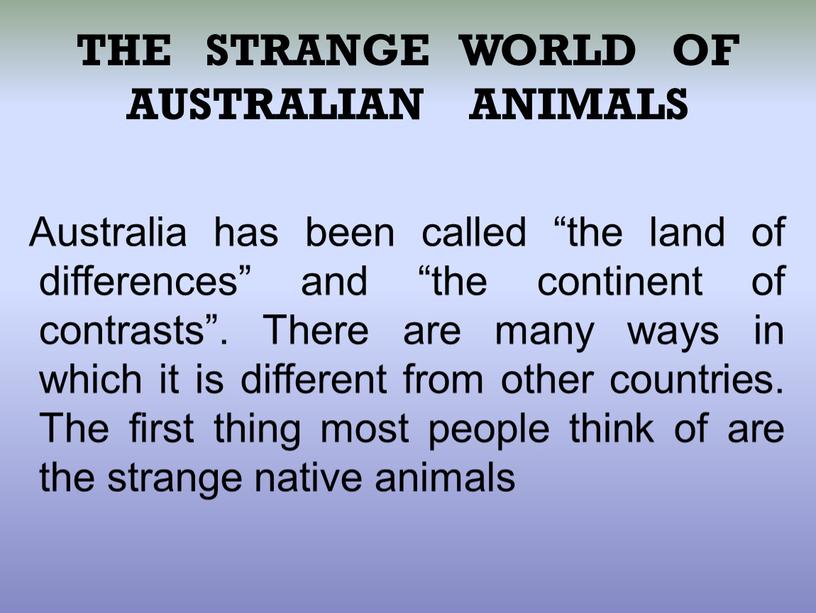 THE STRANGE WORLD OF AUSTRALIAN