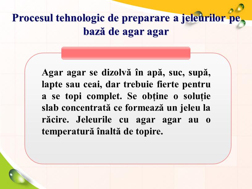 Procesul tehnologic de preparare a jeleurilor pe bază de agar agar