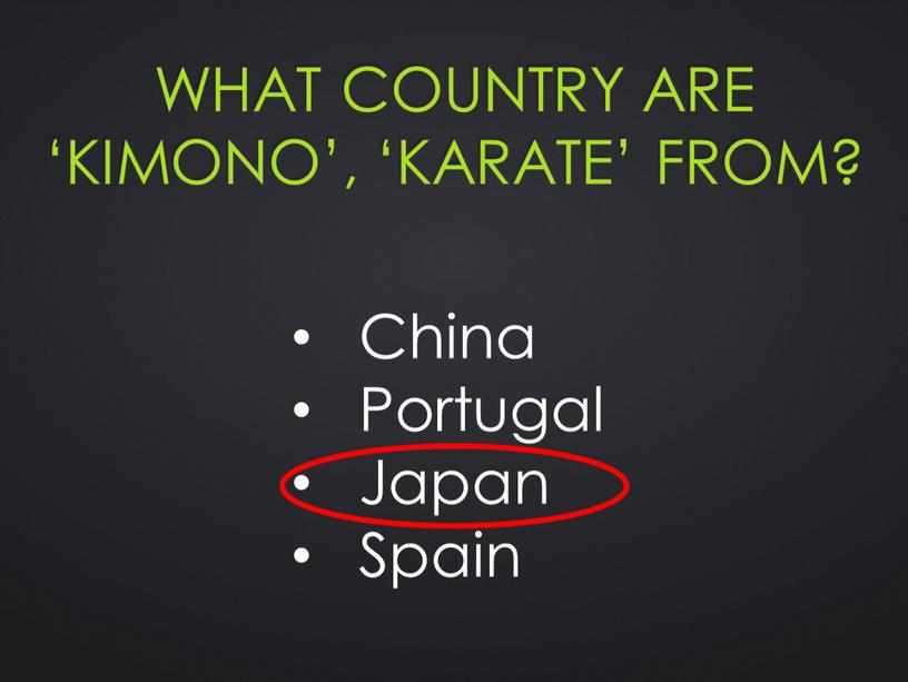 What country are ‘kimono’, ‘karate’ from?