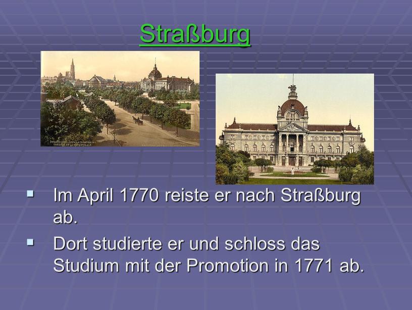 Straßburg Im April 1770 reiste er nach