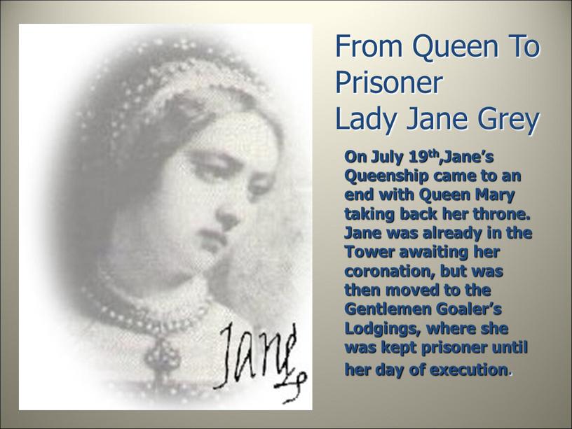 From Queen To Prisoner Lady Jane