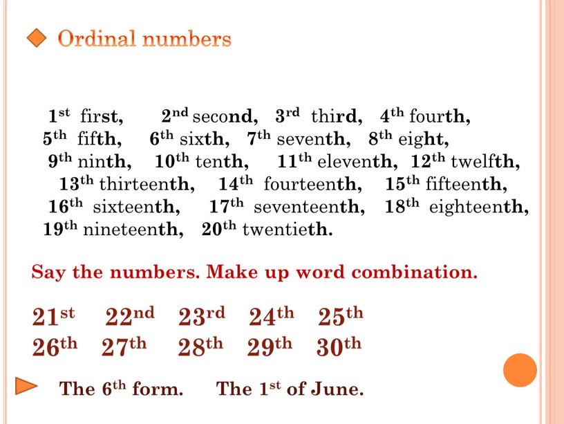 Ordinal numbers 1st fir st, 2nd seco nd, 3rd thi rd, 4th four th, 5th fif th, 6th six th, 7th seven th, 8th eig…