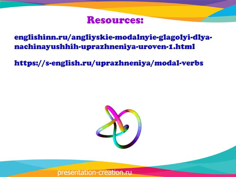 englishinn.ru/angliyskie-modalnyie-glagolyi-dlya-nachinayushhih-uprazhneniya-uroven-1.html https://s-english.ru/uprazhneniya/modal-verbs Resources: