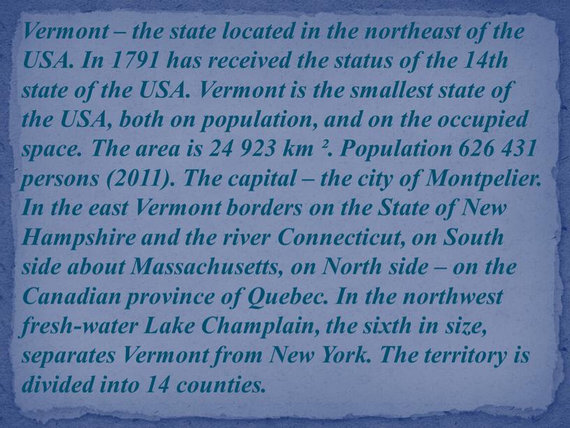 Vermont – the state located in the northeast of the