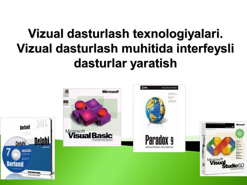 Vizual dasturlash texnologiyalari