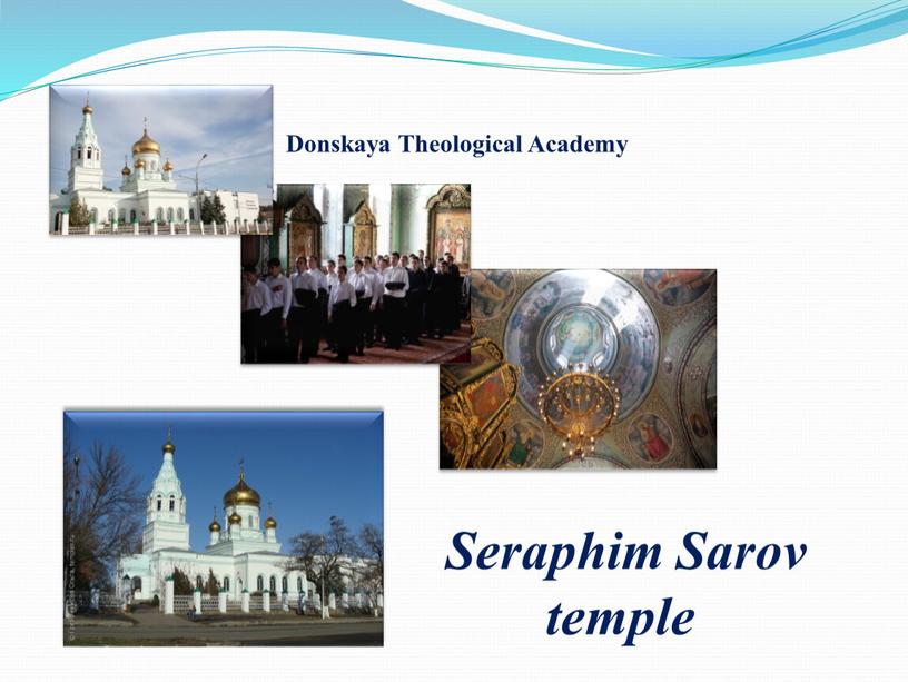 Seraphim Sarov temple Donskaya