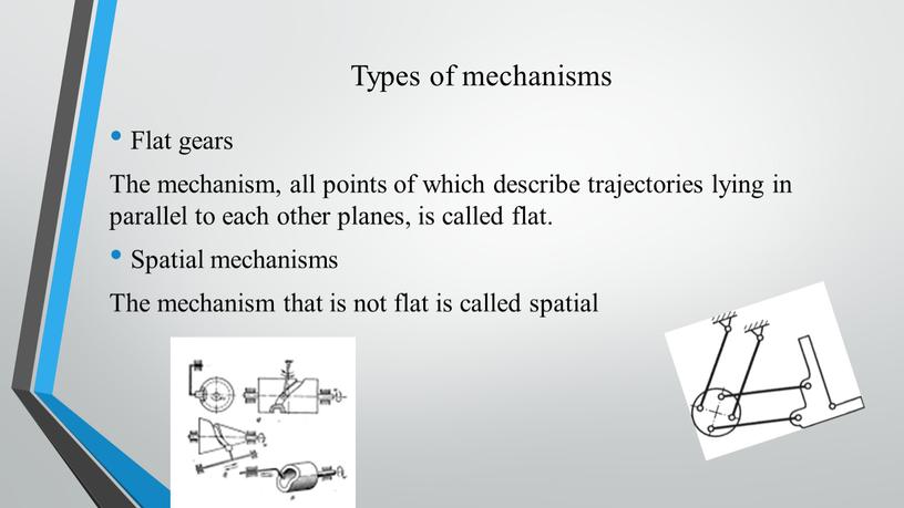 Types of mechanisms Flat gears