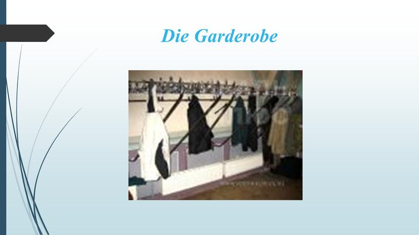 Die Garderobe