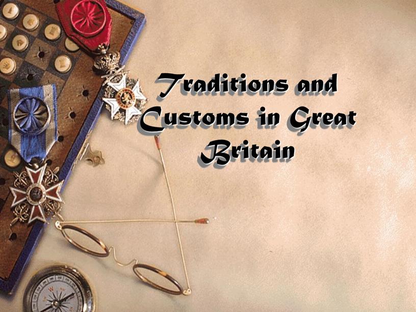 Traditions and Customs in Great