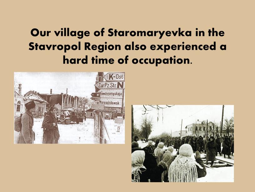 Our village of Staromaryevka in the