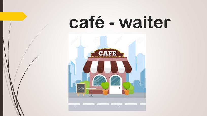 café - waiter