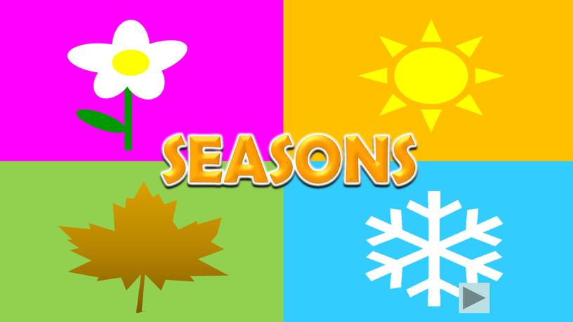 SEASONS