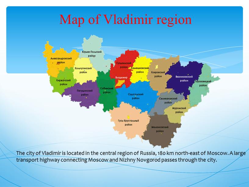 Map of Vladimir region The city of