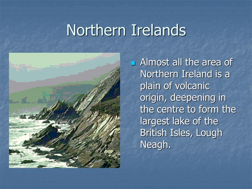 Northern Irelands Almost all the area of