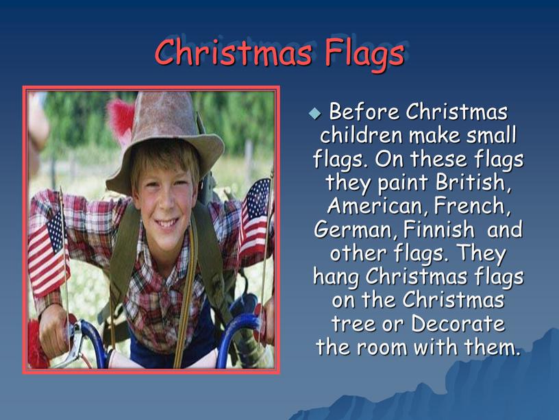 Christmas Flags Before Christmas children make small flags