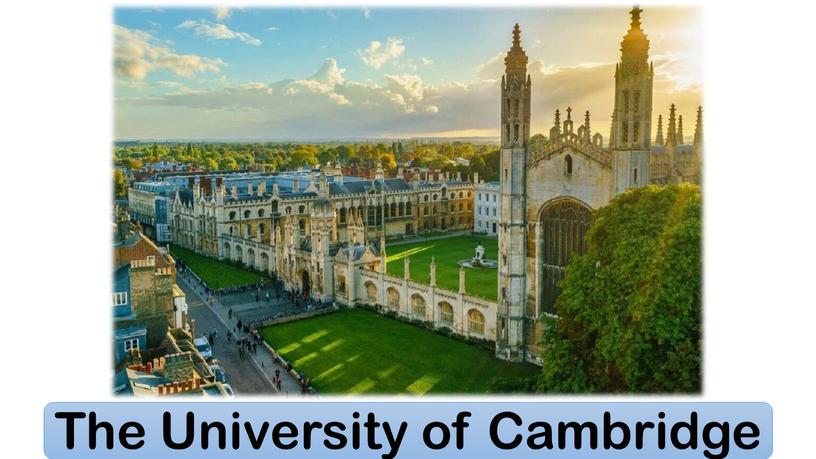 The University of Cambridge