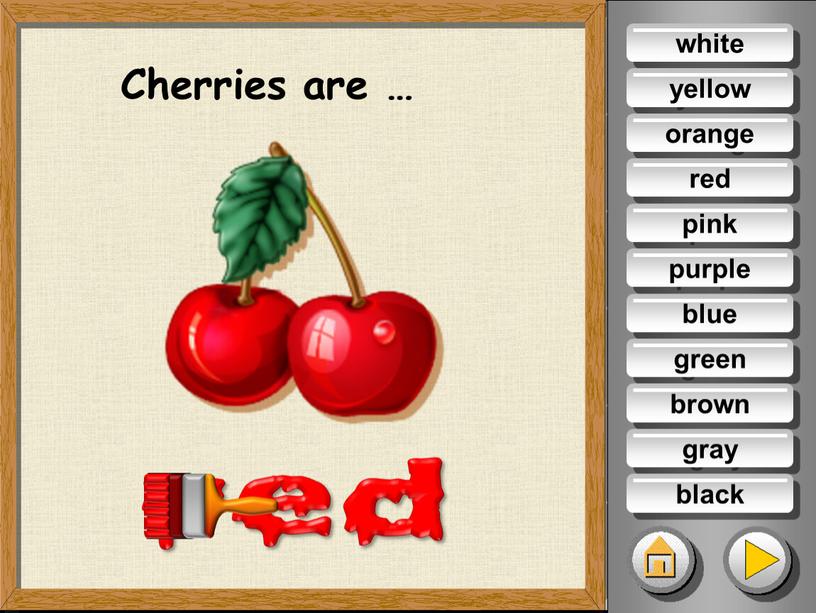 Cherries are … white yellow orange red pink purple blue green brown gray black