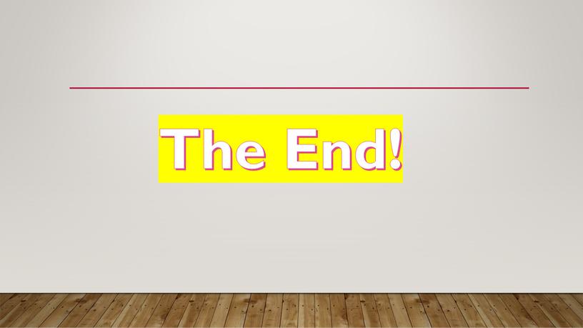 The End!