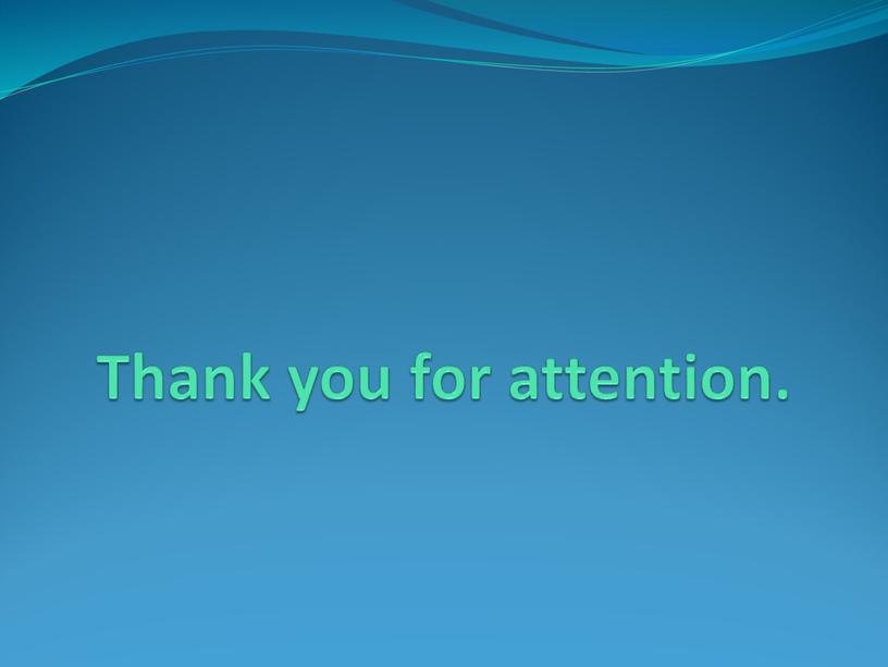 Thank you for attention. .