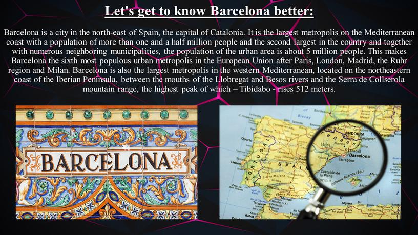 Let's get to know Barcelona better: