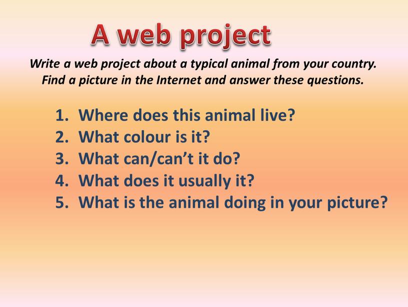 Write a web project about a typical animal from your country