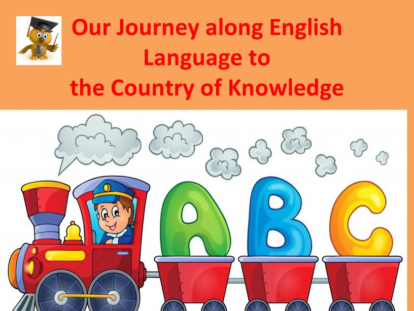 Our Journey along English Language to the