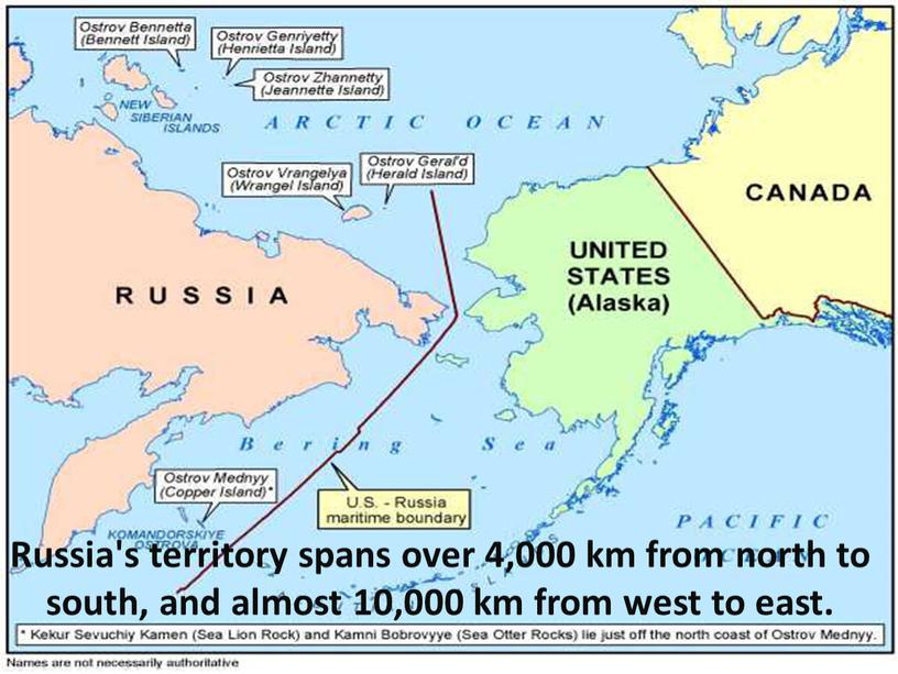 Russia's territory spans over 4,000 km from north to south, and almost 10,000 km from west to east