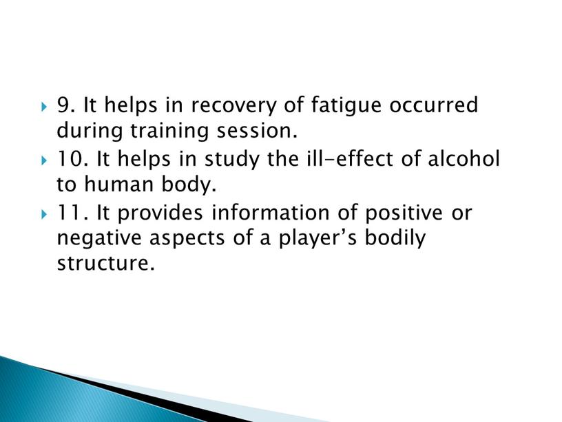 It helps in recovery of fatigue occurred during training session