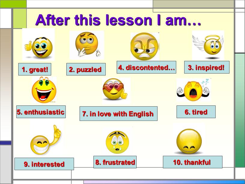 After this lesson I am… 10. thankful 7
