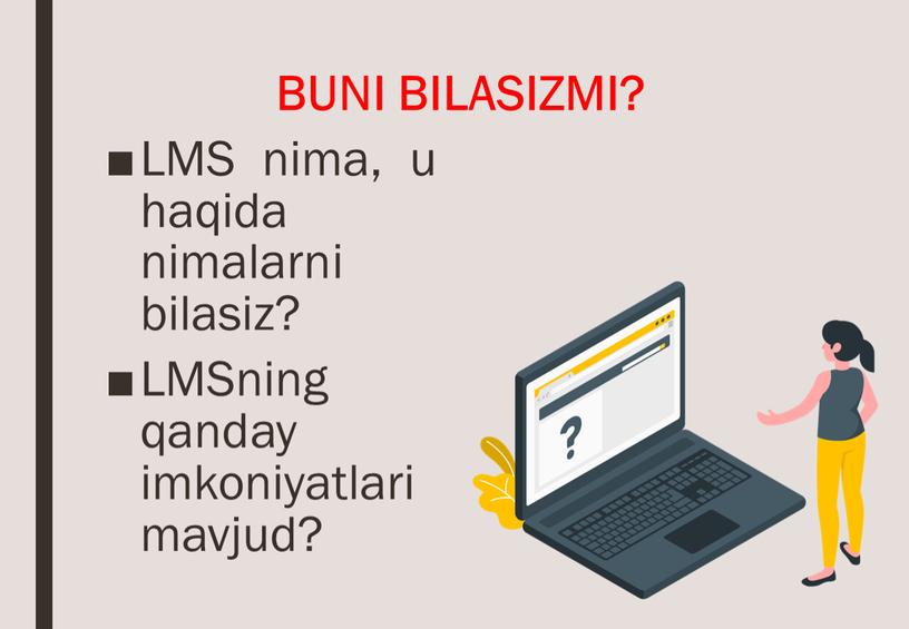 BUNI BILASIZMI? LMS nima, u haqida nimalarni bilasiz?