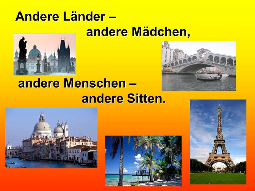 Andere Länder – andere