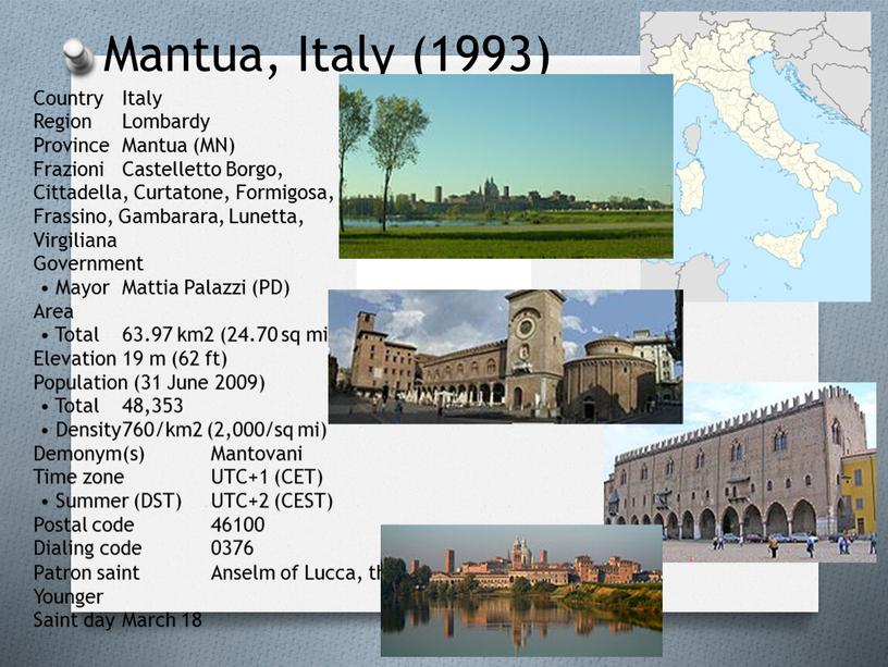 Mantua, Italy (1993) Country Italy