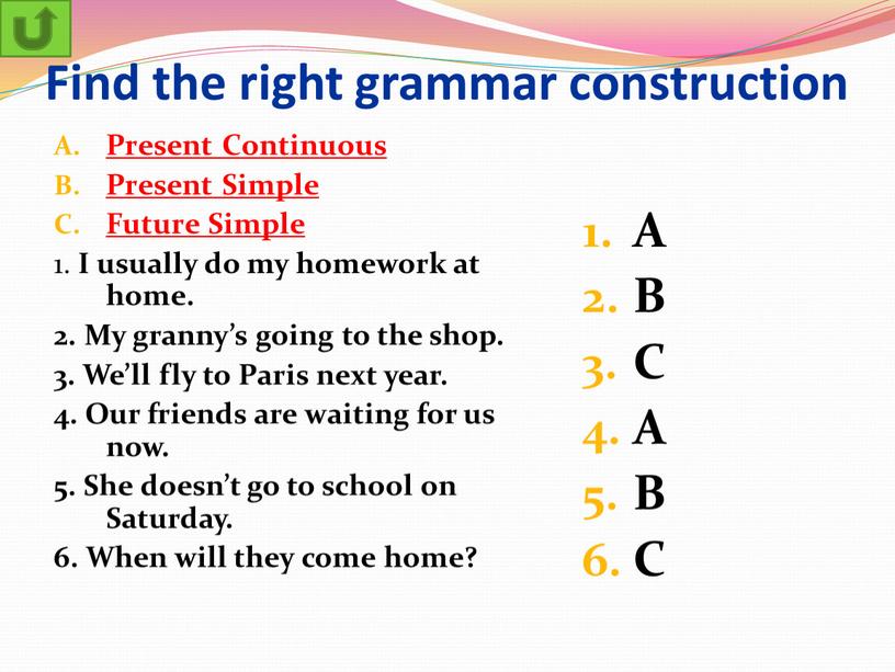 Find the right grammar construction