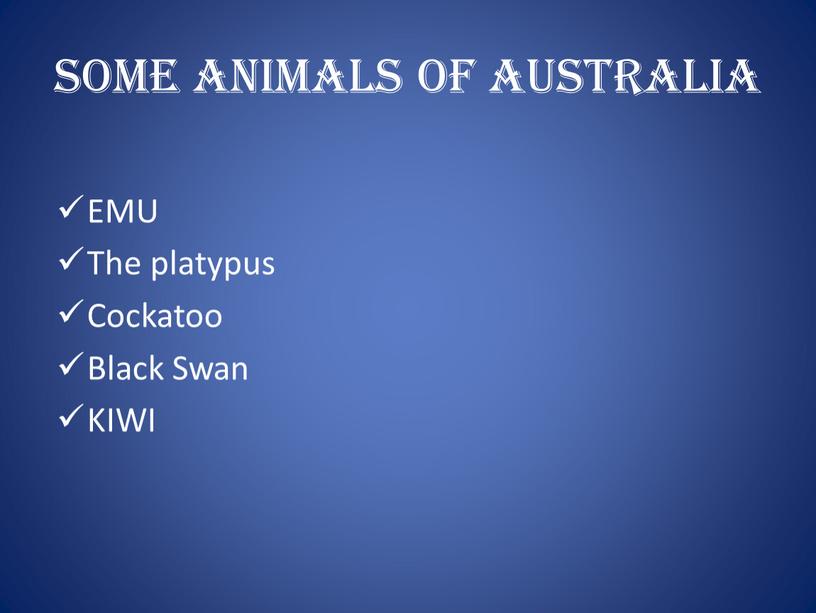 Some animals of Australia EMU