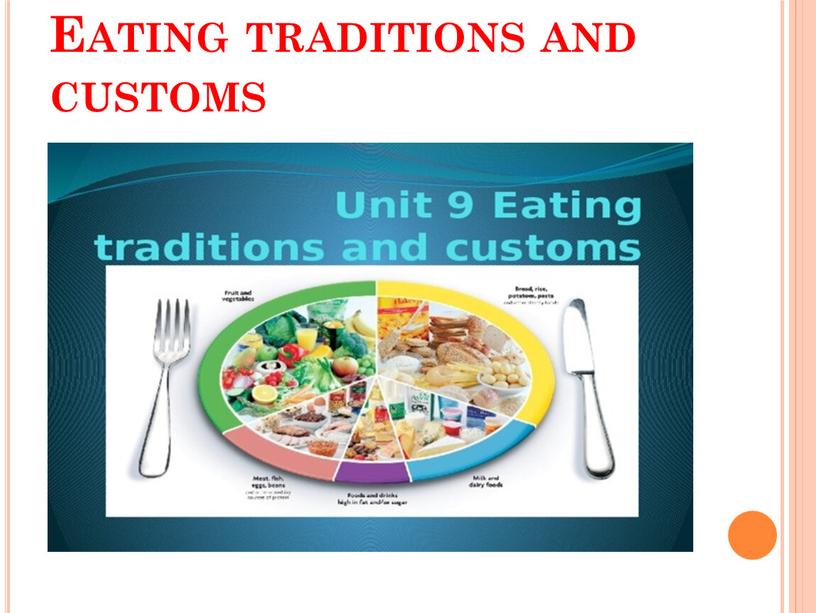 Eating traditions and customs