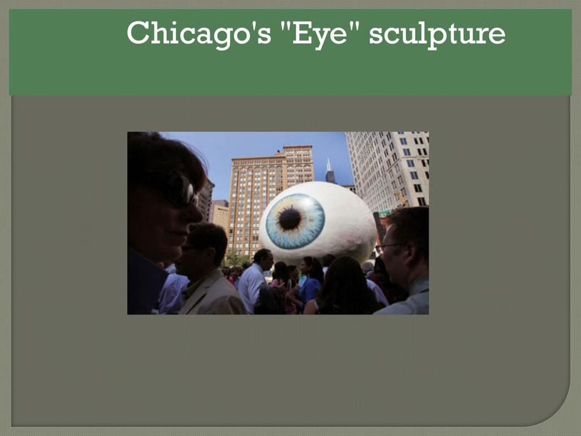Chicago's "Eye" sculpture