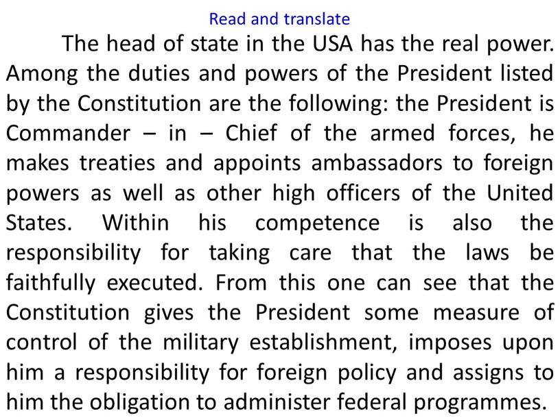 Read and translate The head of state in the