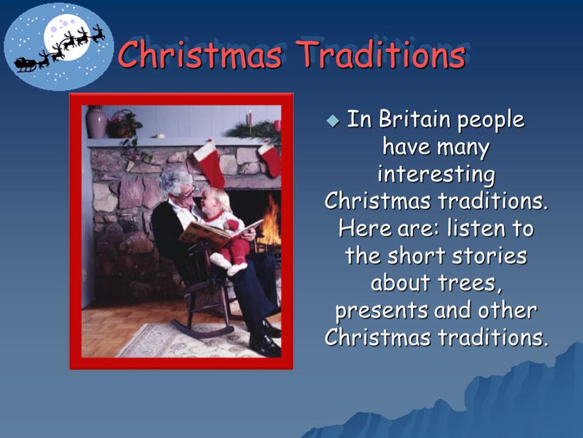 Christmas Traditions In Britain people have many interesting