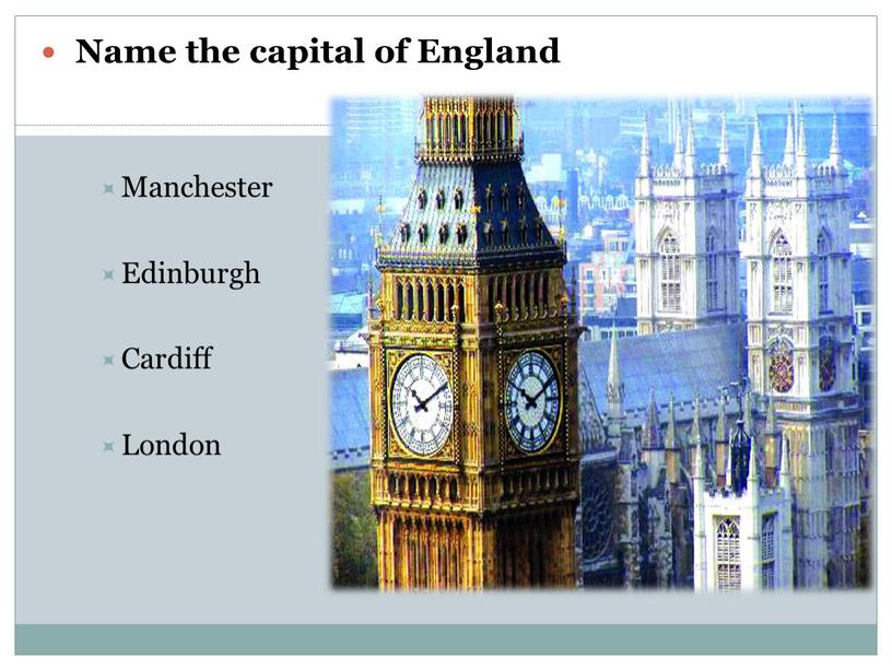 Name the capital of England Manchester