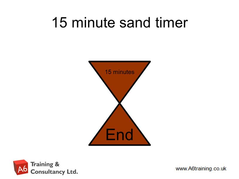 15 minute sand timer 15 minutes End
