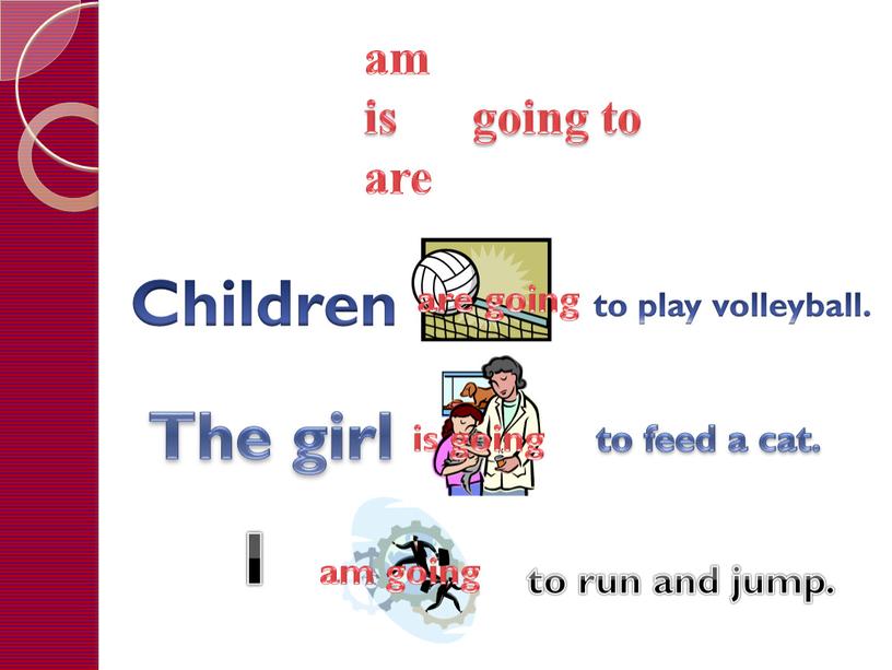 Children to play volleyball. am is going to are
