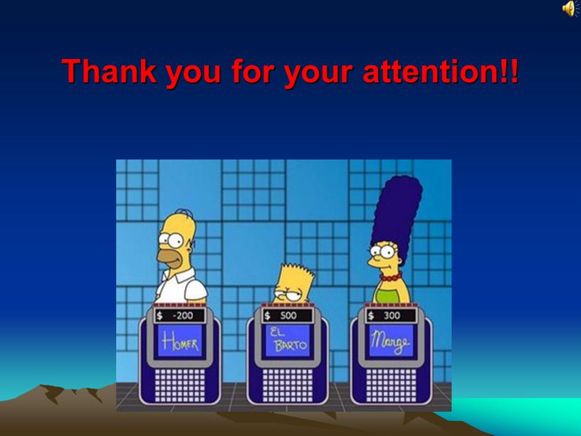 Thank you for your attention!!