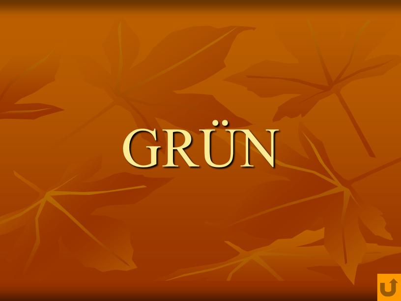 GRÜN