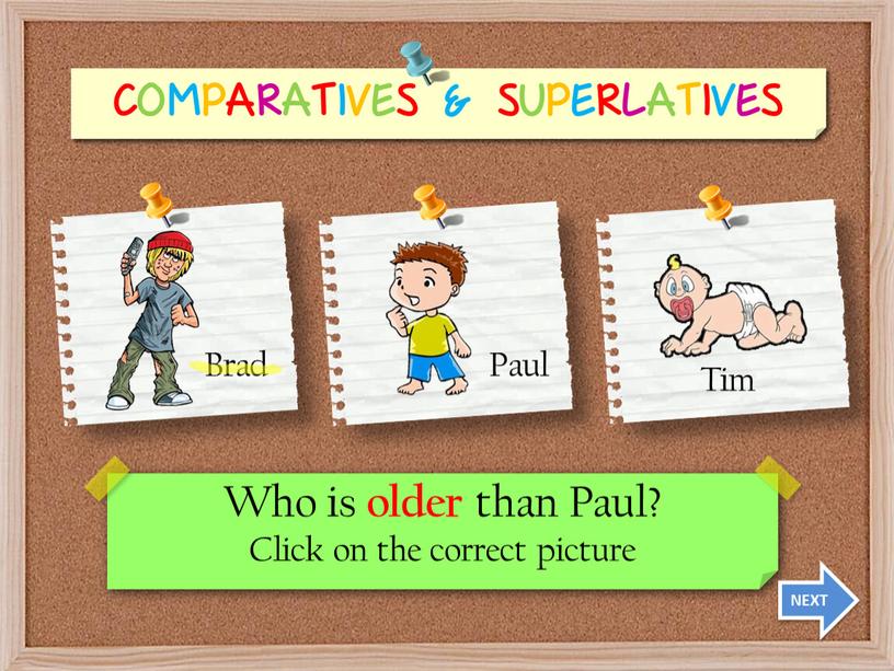 Who is older than Paul? Click on the correct picture