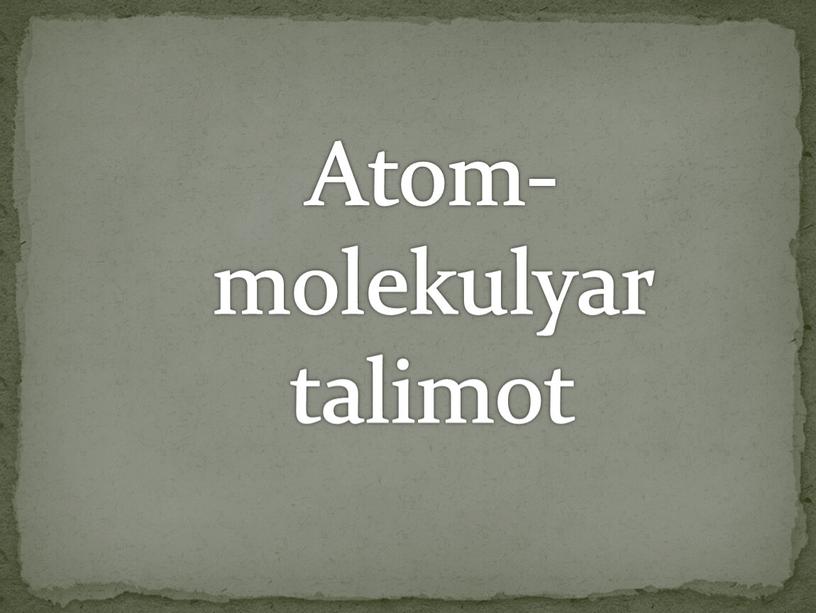 Atom-molekulyar talimot