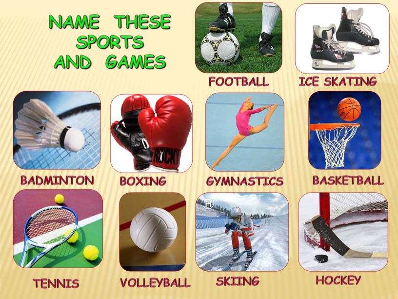 NAME THESE SPORTS AND GAMES